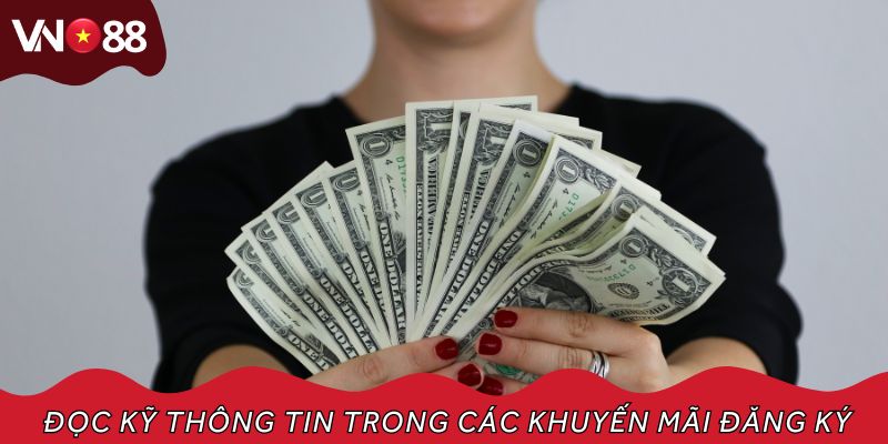 Đọc kỹ thông tin trong các khuyến mãi đăng ký
