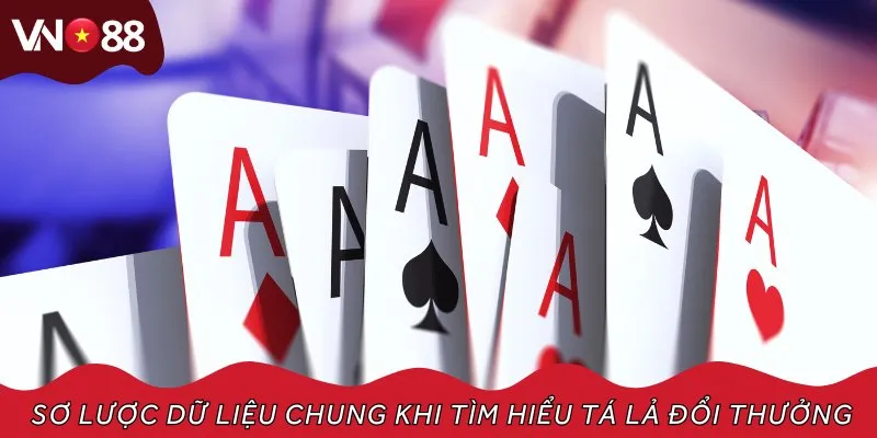 Sơ lược dữ liệu chung khi tìm hiểu tá lả đổi thưởng