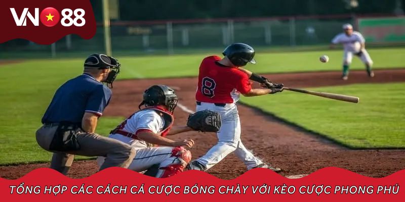 Tổng hợp các cách cá cược bóng chày với kèo cược phong phú